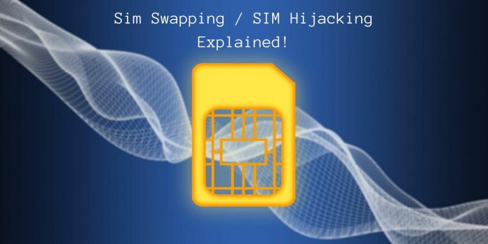 SIM Swapping SIM hijacking