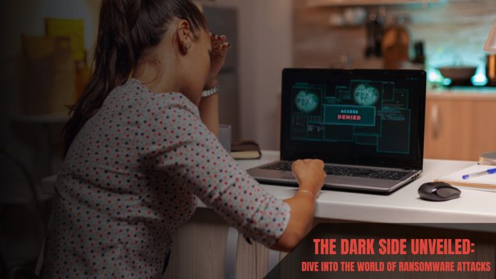 Ransomware Attacks: Understanding the Dark Side of Cybercrime