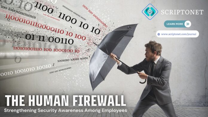 Building a Human Firewall: Boost Employee Security Awareness