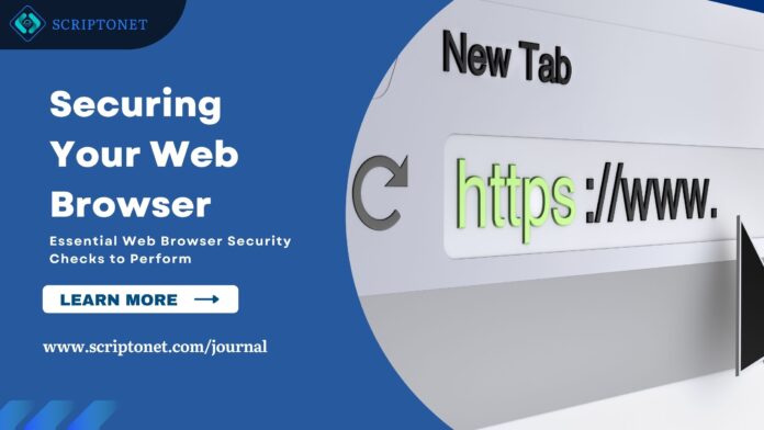 Essential Web Browser Security Checks: Your Complete Safety Guide