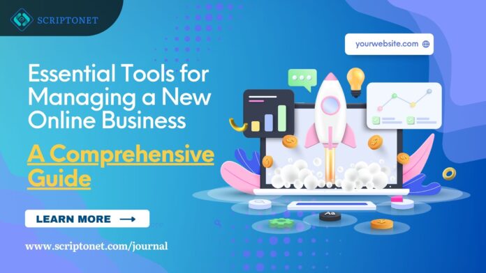 Essential Tools for Managing a New Online Business