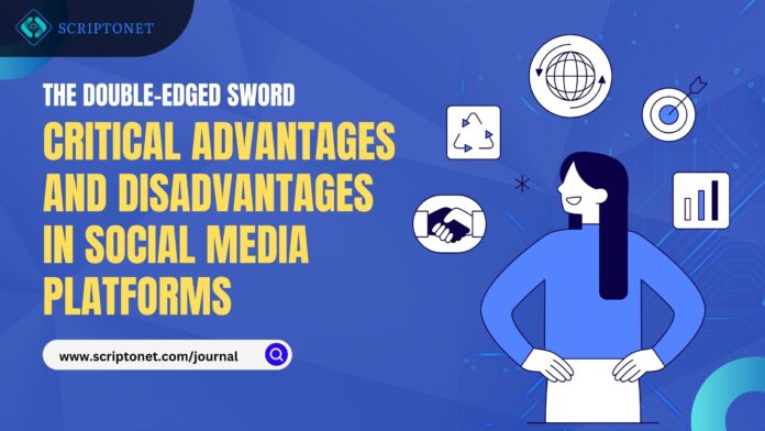 Advantages and Disadvantages in Social Media
