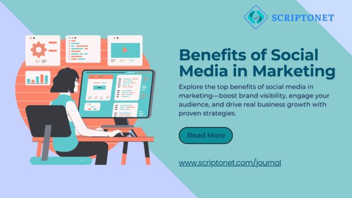 benefits of social media in marketing