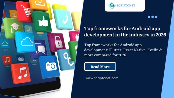 frameworks for android app development