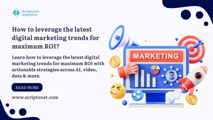 Latest digital marketing trends